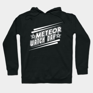 Meteor Watch Day 30th June Hoodie